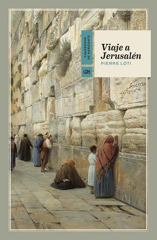 Viaje a Jerusalén | 9788417594657 | Loti, Pierre | Librería Castillón - Comprar libros online Aragón, Barbastro