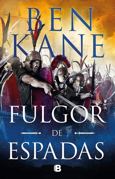 Fulgor de espadas | 9788466667814 | Kane, Ben | Librería Castillón - Comprar libros online Aragón, Barbastro