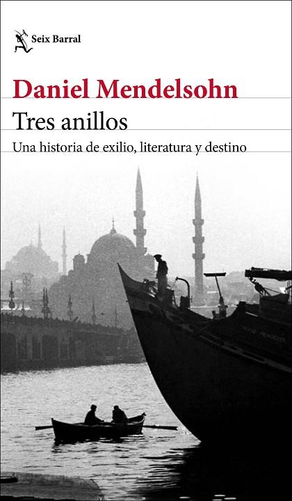 Tres anillos | 9788432239069 | Mendelsohn, Daniel | Librería Castillón - Comprar libros online Aragón, Barbastro