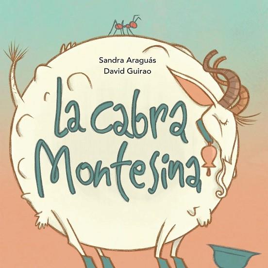 La cabra montesina | 9788412636413 | Araguás Pueyo, Sandra | Librería Castillón - Comprar libros online Aragón, Barbastro