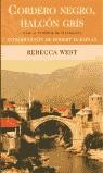CORDERO NEGRO HALCON GRIS | 9788440697141 | WEST, REBECCA | Librería Castillón - Comprar libros online Aragón, Barbastro