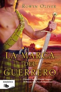 La marca del guerrero | 9788498729573 | Oliver, Rowyn | Librería Castillón - Comprar libros online Aragón, Barbastro