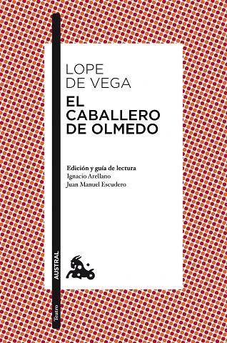El caballero de Olmedo | 9788467036145 | Lope de Vega, Félix | Librería Castillón - Comprar libros online Aragón, Barbastro