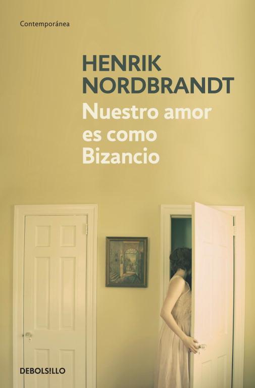 Nuestro amor es como Bizancio | 9788499081878 | Nordbrandt, Henrik | Librería Castillón - Comprar libros online Aragón, Barbastro