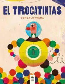 El Trocatintas | 9788410049062 | Viana, Gonçalo | Librería Castillón - Comprar libros online Aragón, Barbastro