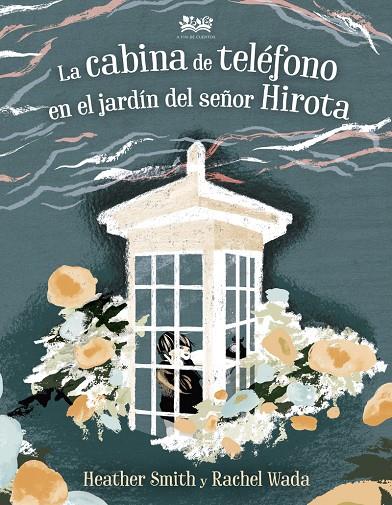 La cabina de teléfono en el jardín del señor Hirota | 9788412091465 | Smith, Heather | Librería Castillón - Comprar libros online Aragón, Barbastro