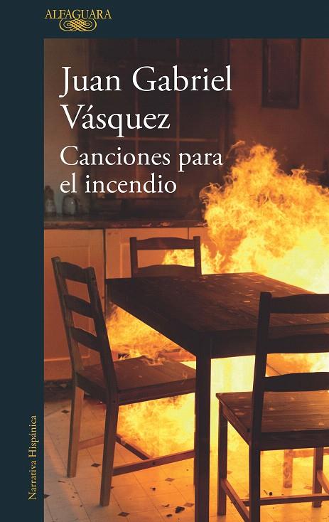 Canciones para el incendio | 9788420432441 | Vásquez, Juan Gabriel | Librería Castillón - Comprar libros online Aragón, Barbastro