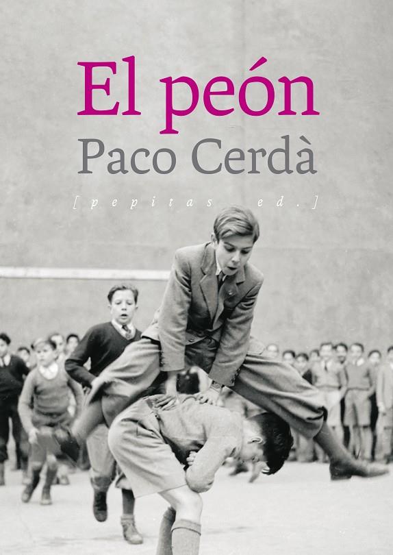 El peón | 9788417386504 | Cerdà Arroyo, Paco | Librería Castillón - Comprar libros online Aragón, Barbastro
