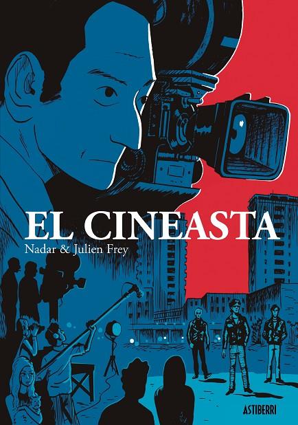 El cineasta | 9788417575625 | Frey, Julien/Nadar | Librería Castillón - Comprar libros online Aragón, Barbastro