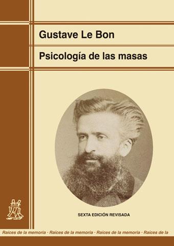 Psicología de las masas (edición renovada) | 9788471127839 | Le Bon, Gustave | Librería Castillón - Comprar libros online Aragón, Barbastro