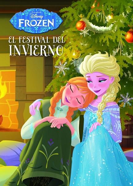 Frozen. El festival del invierno | 9788499516479 | Disney | Librería Castillón - Comprar libros online Aragón, Barbastro