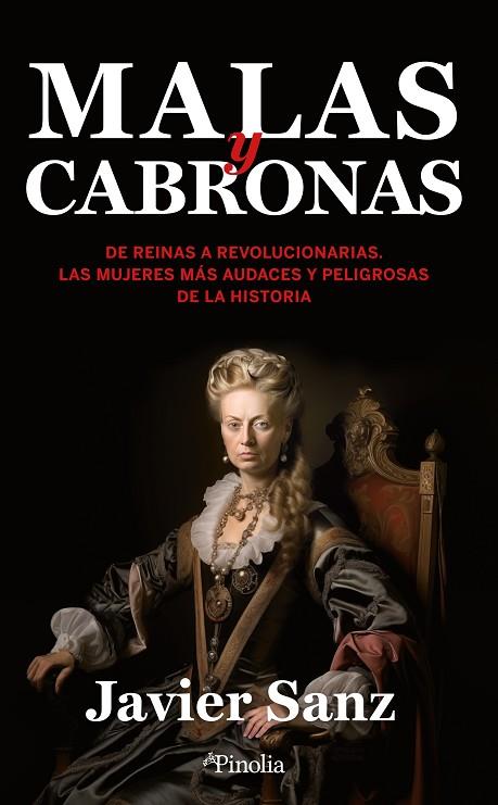 Malas y cabronas | 9788418965845 | Javier Sanz | Librería Castillón - Comprar libros online Aragón, Barbastro