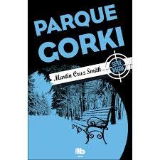 Parque Gorki | 9788490703878 | Smith, Martin Cruz | Librería Castillón - Comprar libros online Aragón, Barbastro
