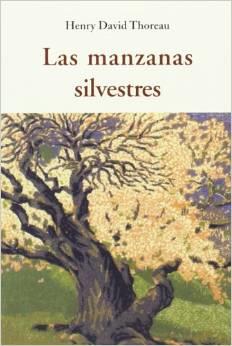 LAS MANZANAS SILVESTRES | 9788497168663 | Thoreau, Henry David | Librería Castillón - Comprar libros online Aragón, Barbastro