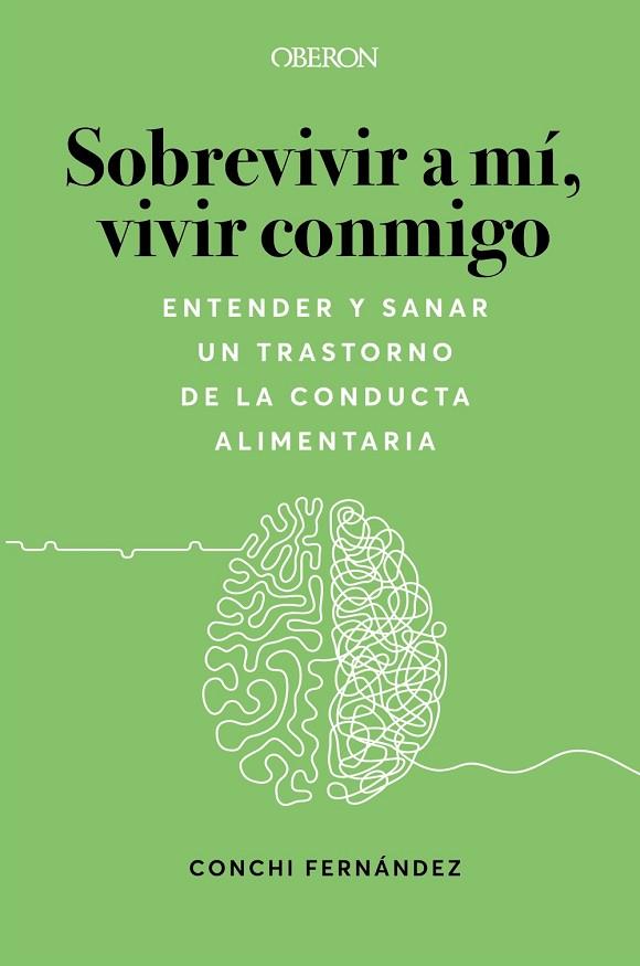 Sobrevivir a mí, vivir conmigo | 9788441547193 | Fernández López, Conchi | Librería Castillón - Comprar libros online Aragón, Barbastro
