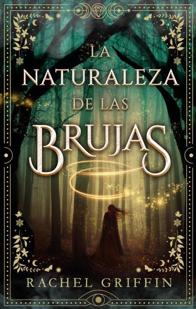 La naturaleza de las brujas | 9788419252142 | Griffin, Rachel | Librería Castillón - Comprar libros online Aragón, Barbastro
