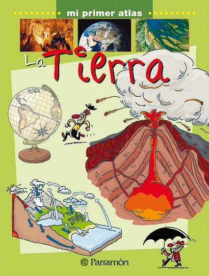 TIERRA, LA - MI PRIMER ATLAS | 9788434229631 | Librería Castillón - Comprar libros online Aragón, Barbastro