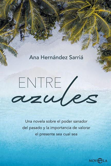 Entre azules | 9788413840758 | Hernández Sarriá, Ana | Librería Castillón - Comprar libros online Aragón, Barbastro
