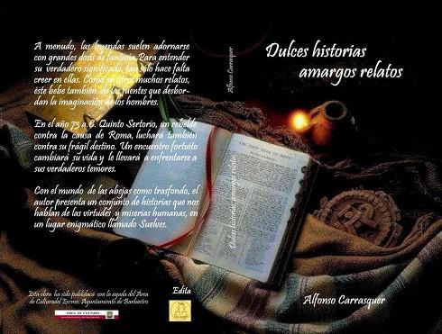 DULCES HISTORIAS AMARGOS RELATOS | 9788461378340 | CARRASQUER SÁNCHEZ, ALFONSO | Librería Castillón - Comprar libros online Aragón, Barbastro