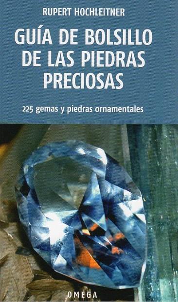 GUIA DE BOLSILLO DE LAS PIEDRAS PRECIOSAS | 9788428216067 | HOCHLEITNER, RUPERT | Librería Castillón - Comprar libros online Aragón, Barbastro