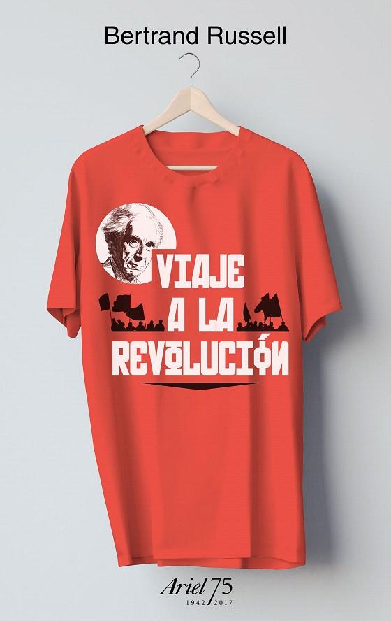 Viaje a la revolución - 75 Aniversario de Ariel | 9788434427020 | Russell, Bertrand | Librería Castillón - Comprar libros online Aragón, Barbastro