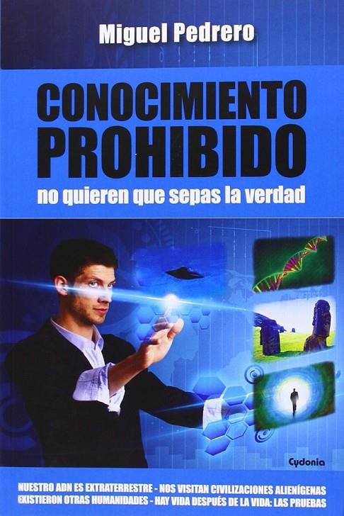 CONOCIMIENTO PROHIBIDO | 9788494125843 | PEDRERO,MIGUEL | Librería Castillón - Comprar libros online Aragón, Barbastro