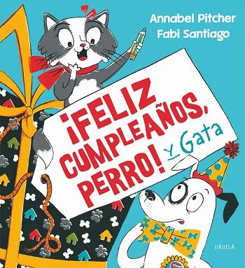 ¡Feliz cumpleaños, Perro! y Gata | 9788418859502 | Pitcher, Annabel | Librería Castillón - Comprar libros online Aragón, Barbastro