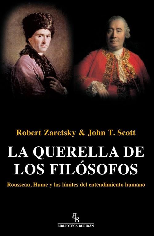 QUERELLA DE LOS FILOSOFOS, LA | 9788492616657 | ZARETSKY, ROBERT; SCOTT, JOHN T. | Librería Castillón - Comprar libros online Aragón, Barbastro