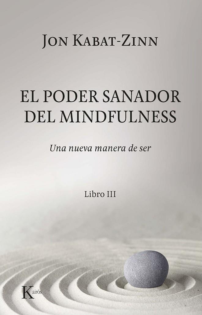 El poder sanador del mindfulness. | 9788499887012 | Kabat-Zinn, Jon | Librería Castillón - Comprar libros online Aragón, Barbastro