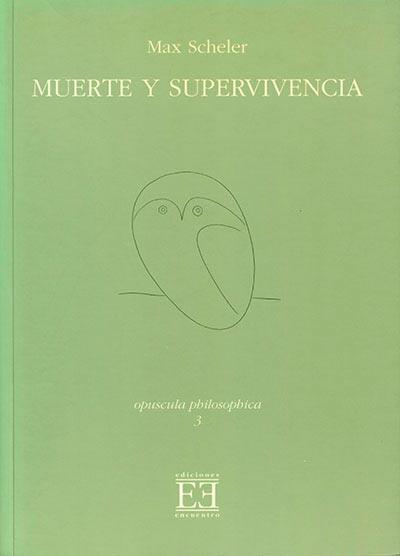 MUERTE Y SUPERVIVENCIA | 9788474906233 | SCHELER, MAX | Librería Castillón - Comprar libros online Aragón, Barbastro