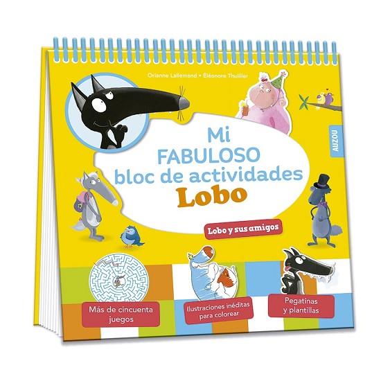 Mi fabuloso bloc de actividades Lobo. Lobo y sus amigos | 9782733886649 | Lallemand, Orianne | Librería Castillón - Comprar libros online Aragón, Barbastro
