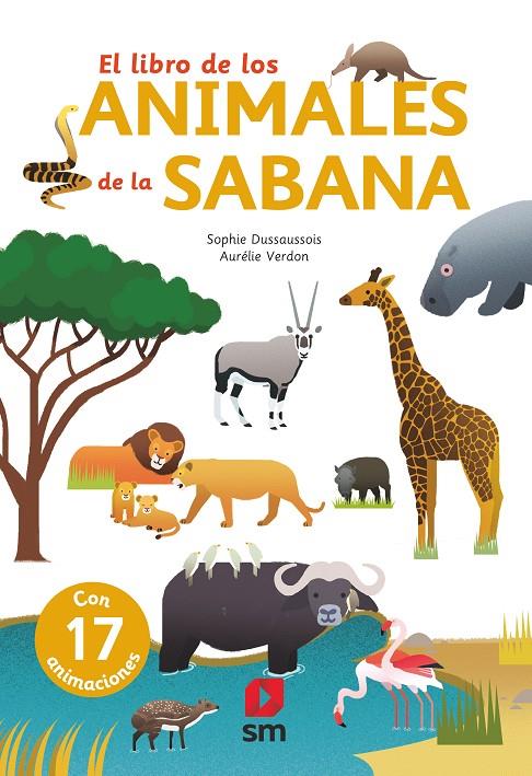 El libro de los animales de la sabana | 9788491826552 | Dussaussois, Sophie | Librería Castillón - Comprar libros online Aragón, Barbastro