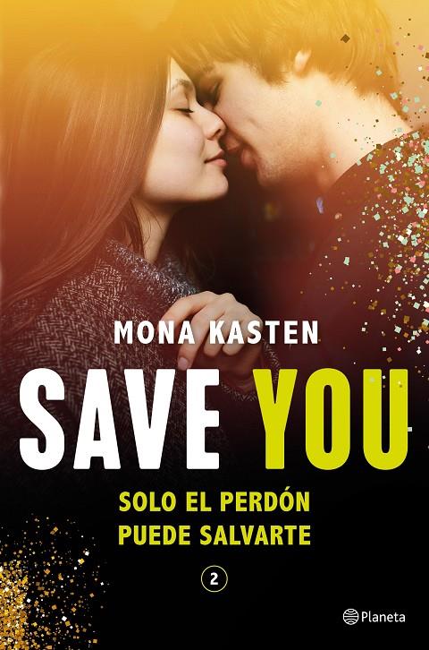 Save You (Serie Save 2) | 9788408244806 | Kasten, Mona | Librería Castillón - Comprar libros online Aragón, Barbastro