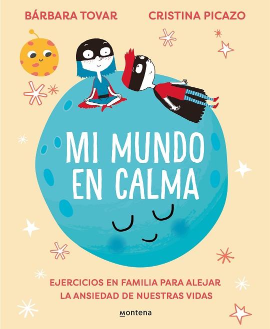 Mi mundo en calma | 9788418594694 | Tovar, Bárbara / Picazo, Cristina | Librería Castillón - Comprar libros online Aragón, Barbastro