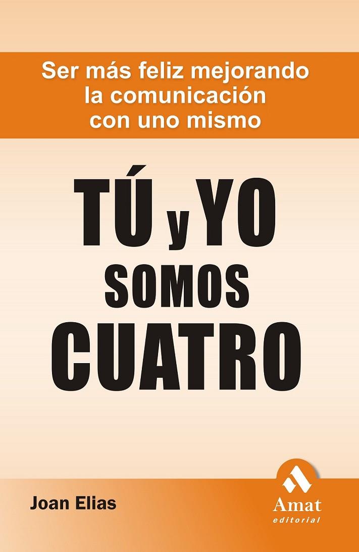 TU Y YO SOMOS CUATRO | 9788497353298 | ELIAS, JOAN | Librería Castillón - Comprar libros online Aragón, Barbastro