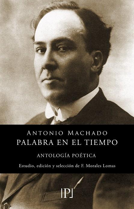 PALABRA EN EL TIEMPO | 9788418082597 | Machado, Antonio | Librería Castillón - Comprar libros online Aragón, Barbastro