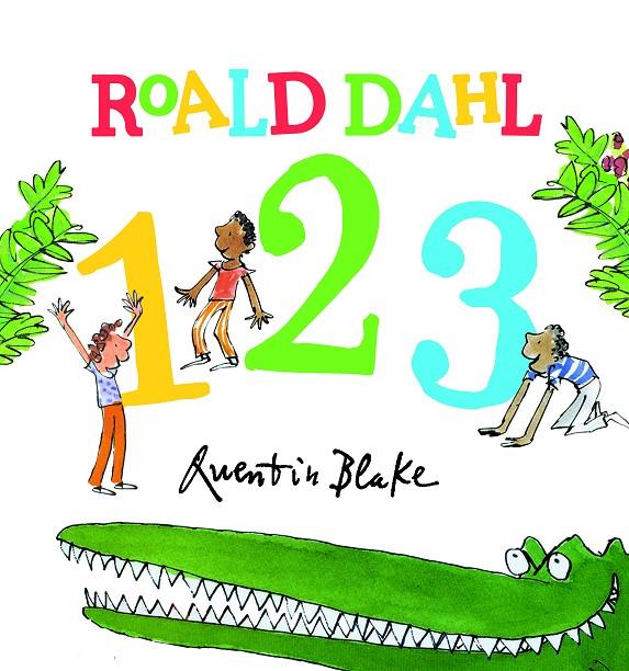 Roald Dahl : 1, 2, 3 | 9788491222729 | Dahl, Roald | Librería Castillón - Comprar libros online Aragón, Barbastro