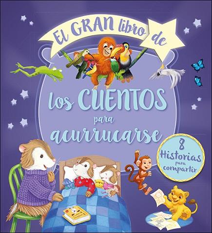 El gran libro de los cuentos para acurrucarse | 9788428566100 | AA.VV | Librería Castillón - Comprar libros online Aragón, Barbastro