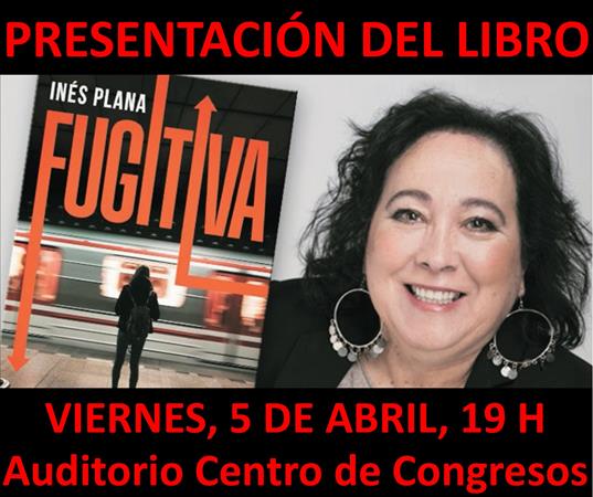 Presentación del libro "Fugitiva" de Inés Plana en Barbastro | Librería Castillón - Comprar libros online Aragón, Barbastro