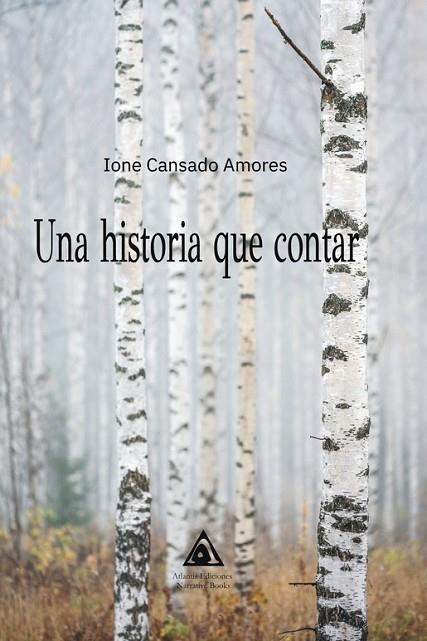 Una historia que contar | 9788412480504 | Cansado Amores, Ione | Librería Castillón - Comprar libros online Aragón, Barbastro