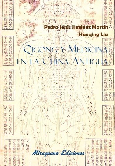 Qigong y medicina en la China Antigua | 9788478134397 | Jiménez Martín, Pedro Jesús/Liu, Haoqing | Librería Castillón - Comprar libros online Aragón, Barbastro