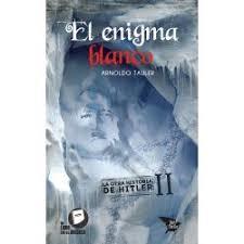 EL ENIGMA BLANCO | 9788416921454 | TAULER, ARNOLDO | Librería Castillón - Comprar libros online Aragón, Barbastro