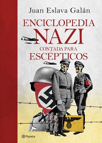 Enciclopedia nazi | 9788408247029 | Eslava Galán, Juan | Librería Castillón - Comprar libros online Aragón, Barbastro