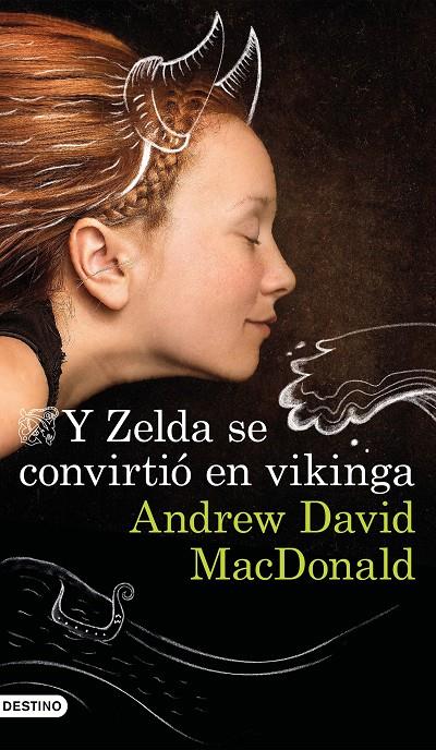 Y Zelda se convirtió en vikinga | 9788423357000 | MacDonald, Andrew David | Librería Castillón - Comprar libros online Aragón, Barbastro