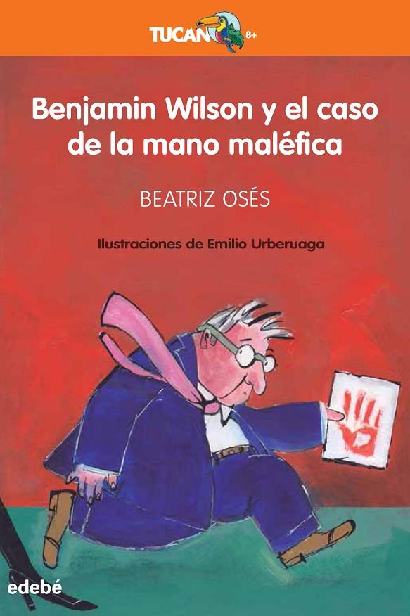 Benjamin Wilson y el caso de la mano maléfica | 9788468350196 | Osés García, Beatriz | Librería Castillón - Comprar libros online Aragón, Barbastro