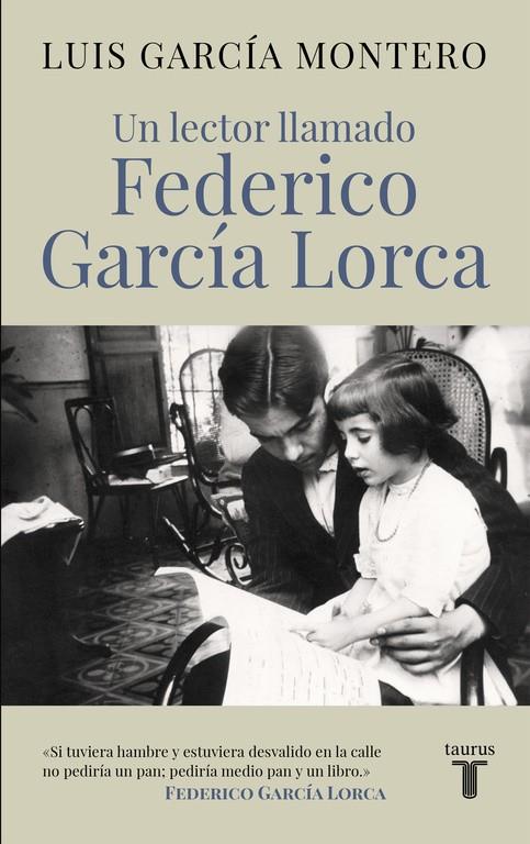 Un lector llamado Federico García Lorca | 9788430617814 | GARCIA MONTERO, LUIS | Librería Castillón - Comprar libros online Aragón, Barbastro