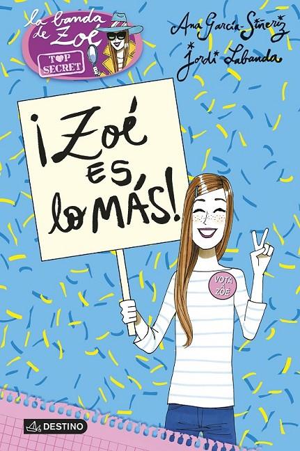 ¡Zoé es lo más! | 9788408152200 | García-Siñeriz, Ana / Labanda Blanco, Jordi | Librería Castillón - Comprar libros online Aragón, Barbastro