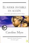 PODER INVISIBLE EN ACCION, EL - BYBLOS | 9788466632706 | MYSS, CAROLINE | Librería Castillón - Comprar libros online Aragón, Barbastro
