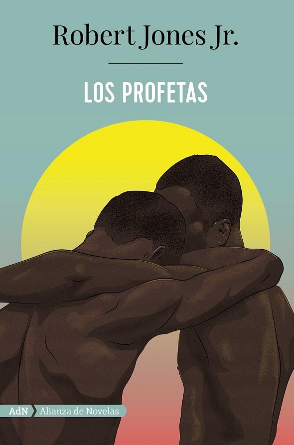 Los profetas (AdN) | 9788413622255 | Jones Jr, Robert | Librería Castillón - Comprar libros online Aragón, Barbastro
