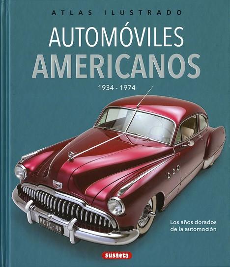 Automóviles americanos 1934-1974 | 9788467776928 | Beadle, Tony ; Geel, Hans | Librería Castillón - Comprar libros online Aragón, Barbastro